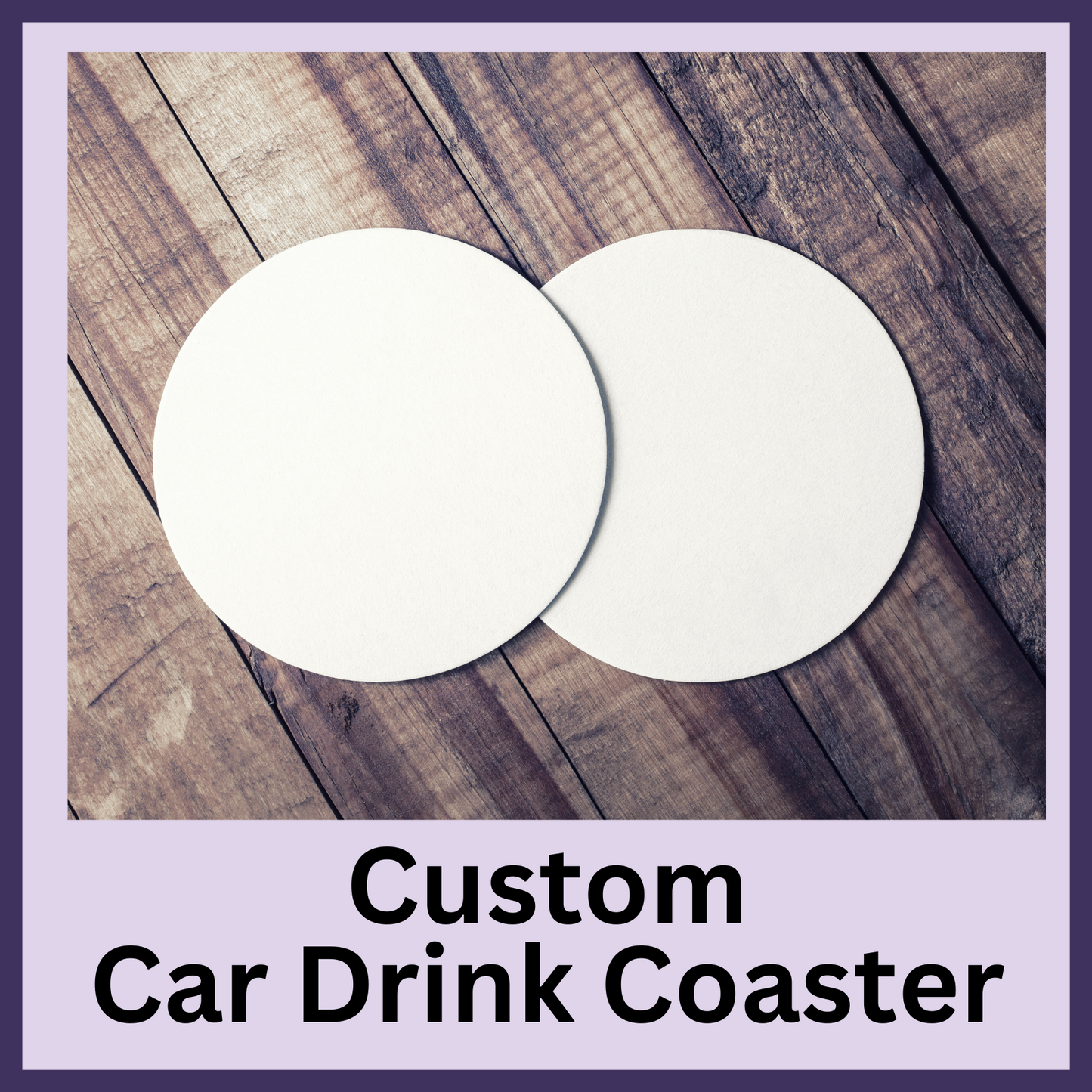 Coasters - Custom Car Drink Coasters
