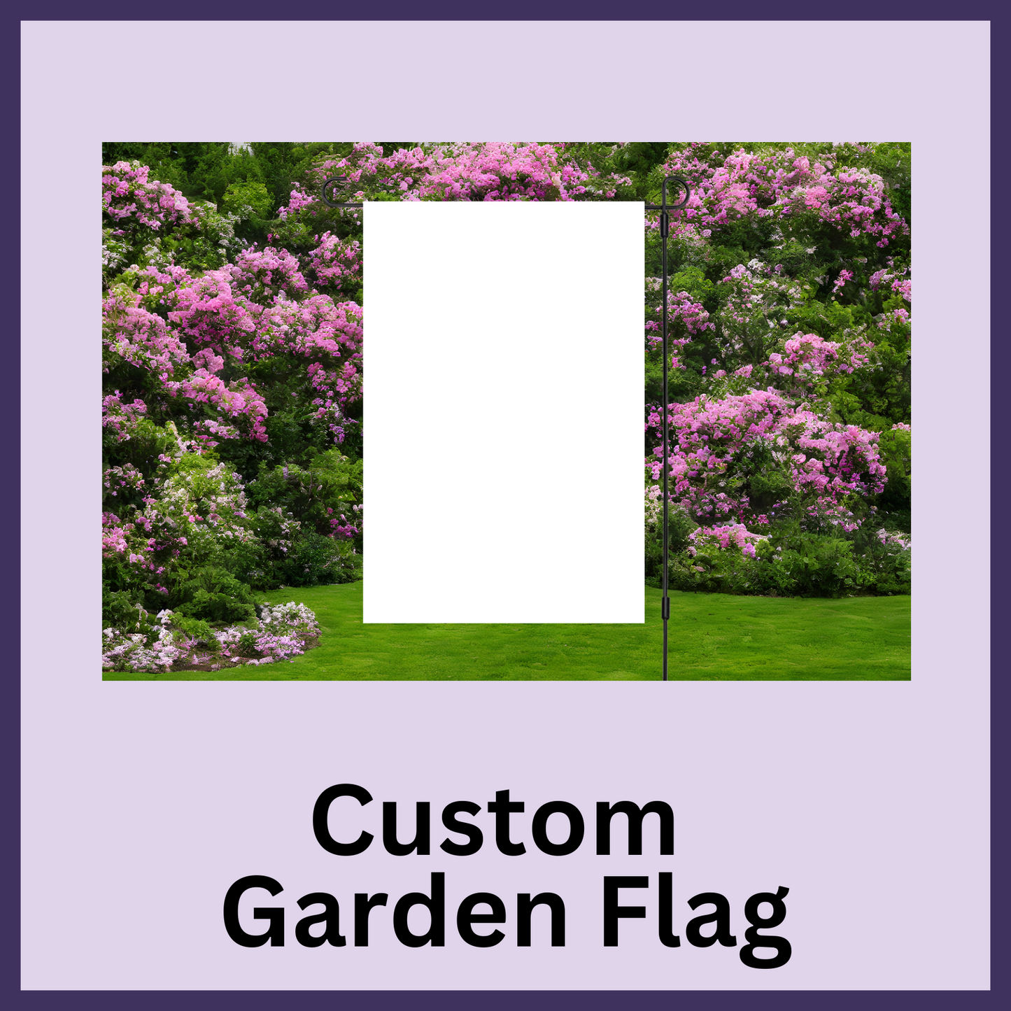 Garden Flag Custom