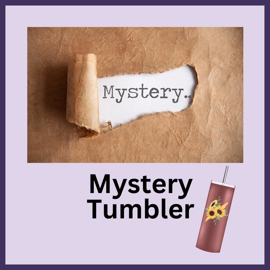 Tumblers - mystery tumbler