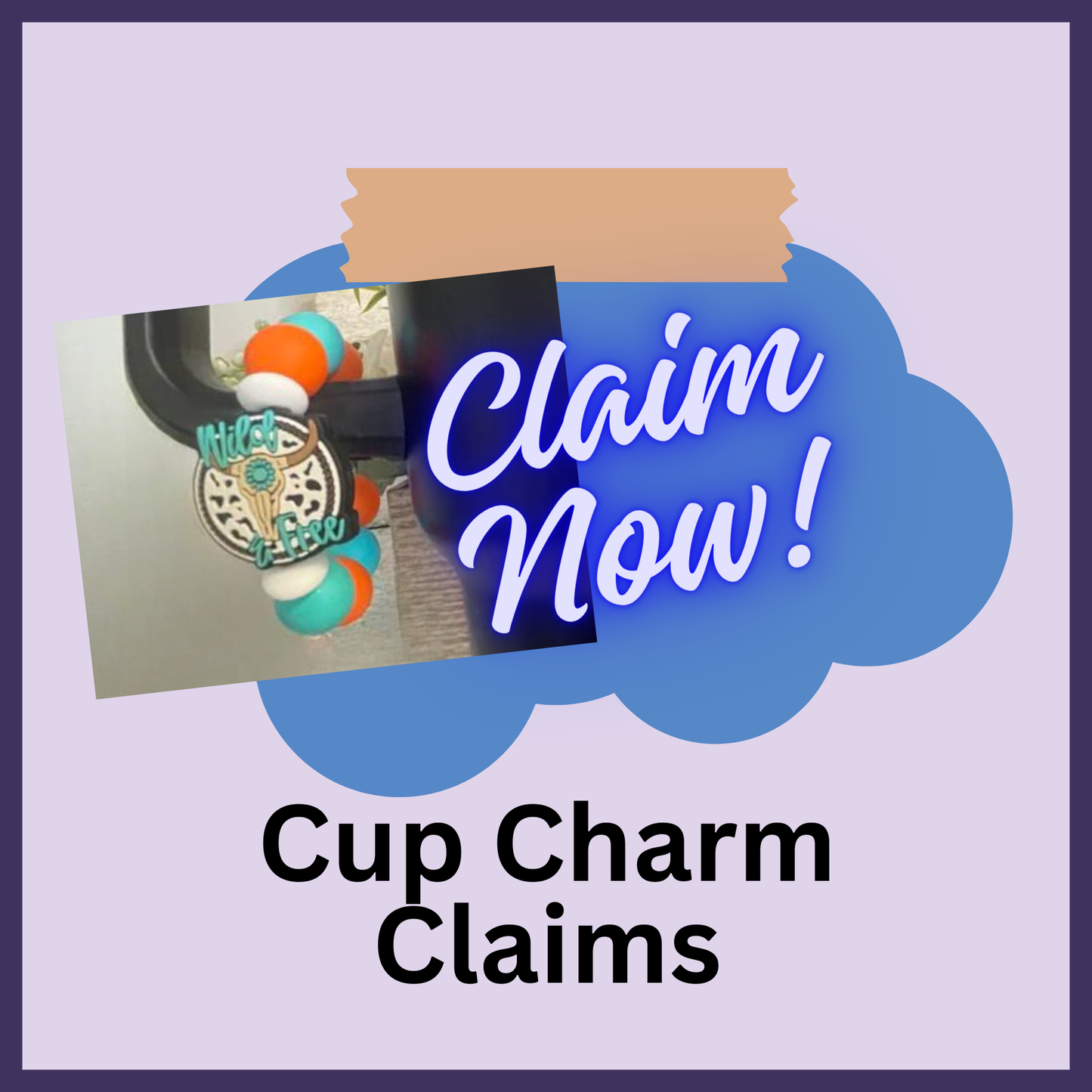 Cup Charm  Claims